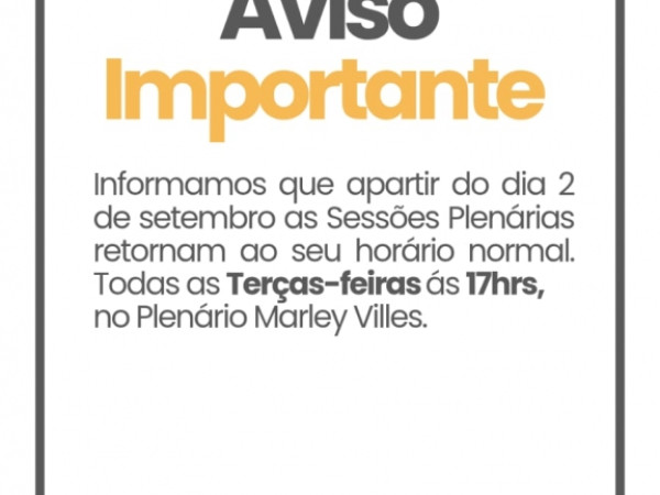 Horário das Sessões Plenárias.